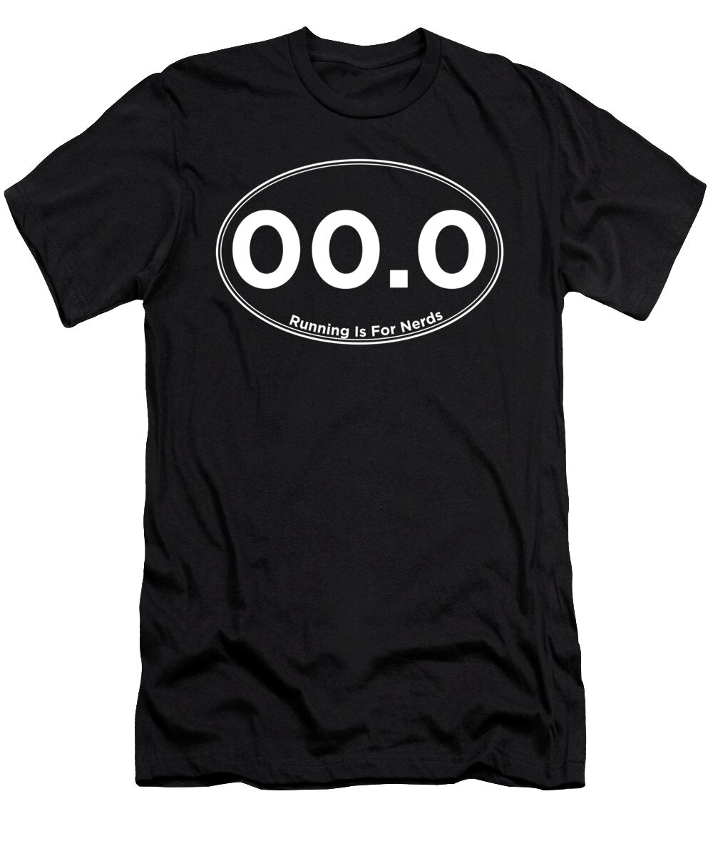 000 Running Is for Nerds Funny Marathon Spectator Graphic Jacob Hughes T-Shirt